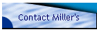 Contact Miller's