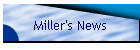 Miller's News