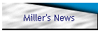 Miller's News