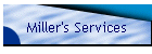 Miller's Services